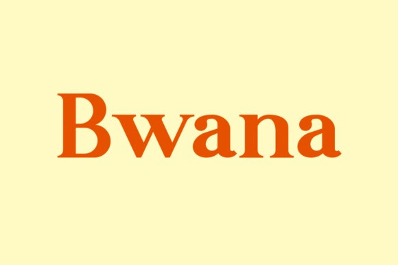Bwana Font