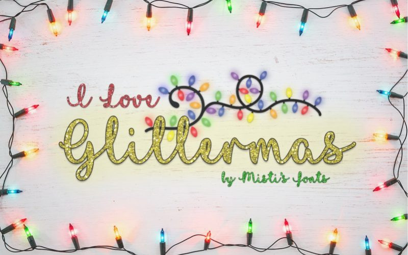 I Love Glittermas Font