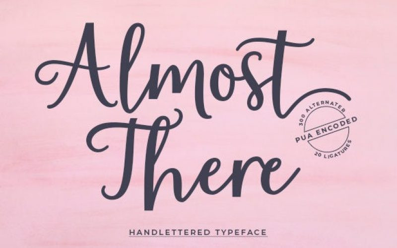 Almost There Font