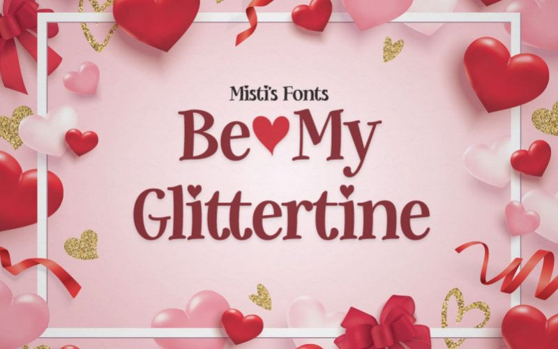 Be My Glittertine Font