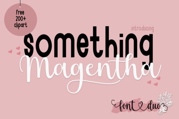 Something Magentha Font Duo