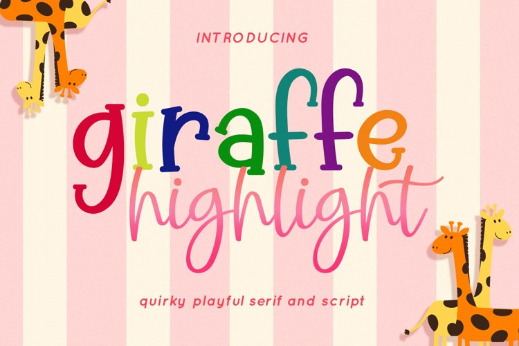 Giraffe Highlight Script Font