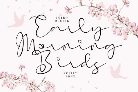 Early Morning Birds Script Font