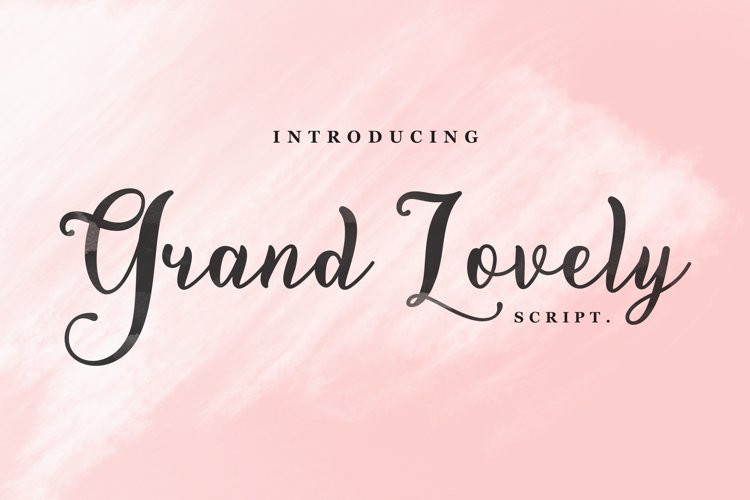 Grand Lovely Script Font