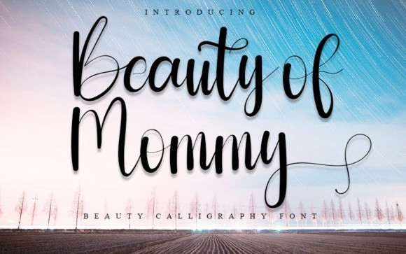 Beauty Of Mommy Script Font