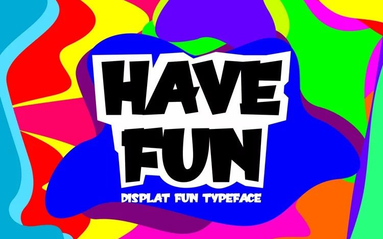 Have Fun Display Font