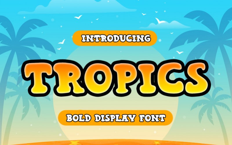 Tropics Display Font