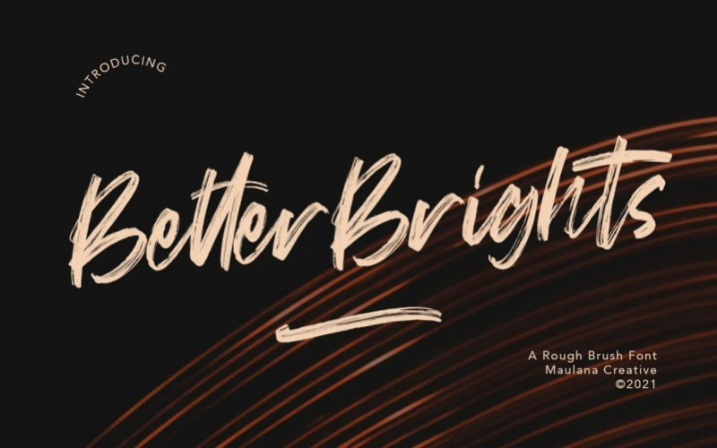 Better Brights Brush Font