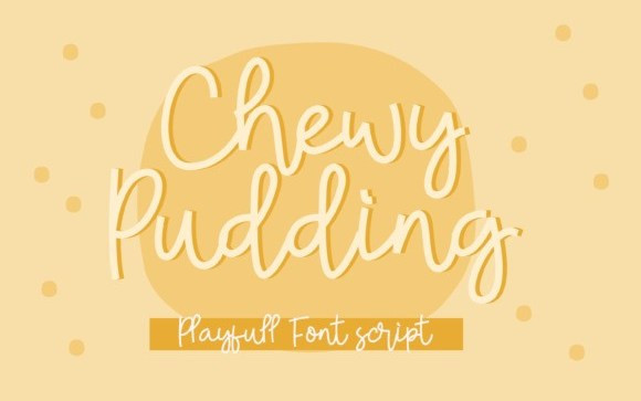 Chewy Pudding Handwritten Font