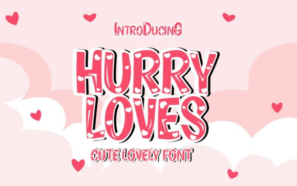 Hurry Loves Display Font