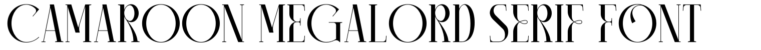 CAMAROON MEGALORD Serif Font