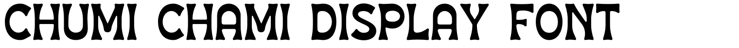 CHUMI CHAMI Display Font