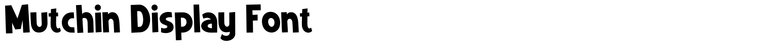 Mutchin Display Font