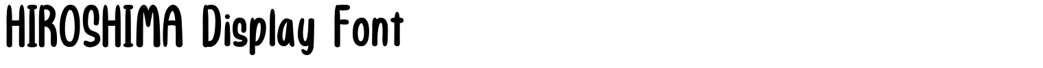 HIROSHIMA Display Font
