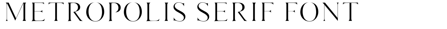 METROPOLIS Serif Font