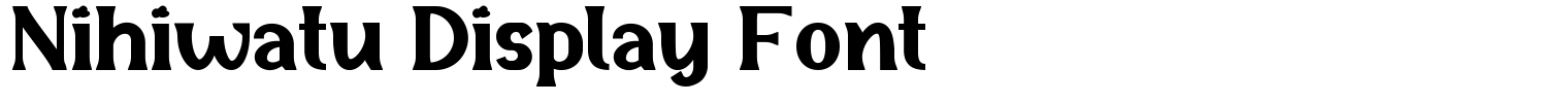 Nihiwatu Display Font