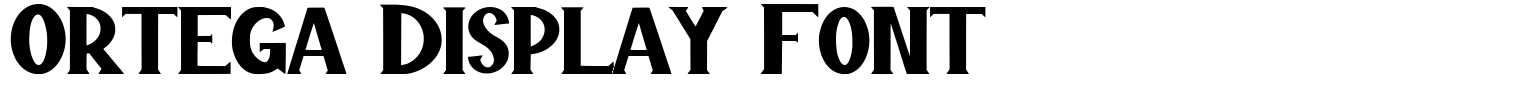 Ortega Display Font